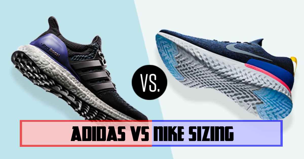 Adidas vs Nike sizing