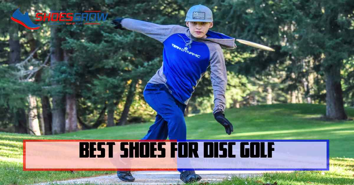 Best Shoes For Disc Golf