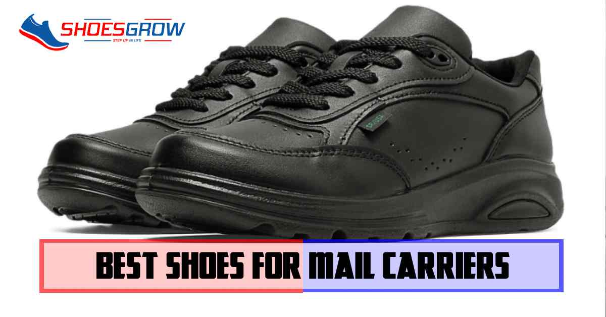 Best shoes for mail carriers