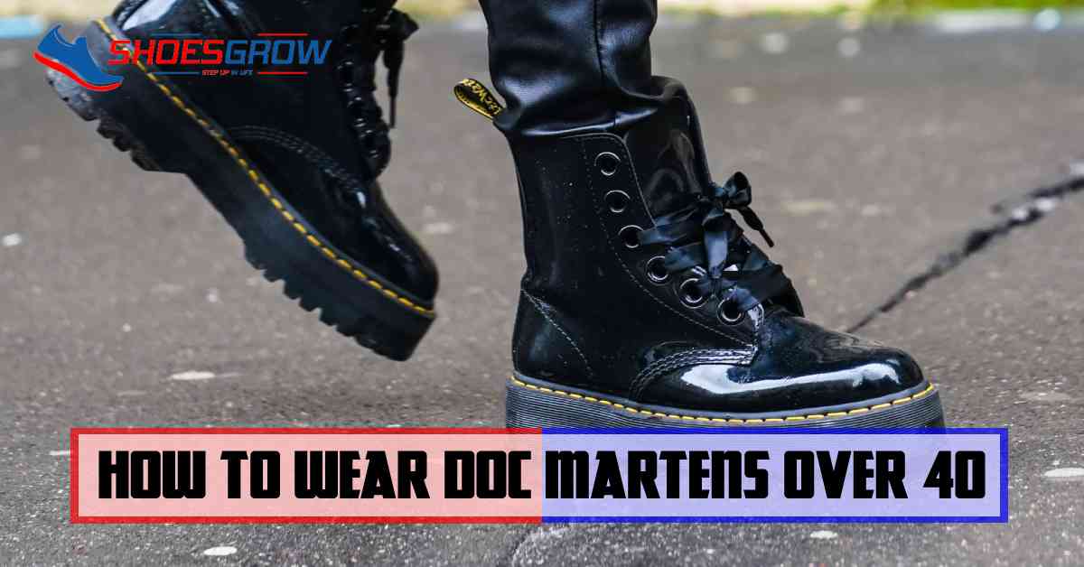 How To Wear Doc Martens Over 40